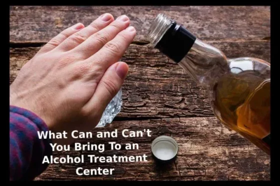 What Can and Can't You Bring To an Alcohol Treatment Center