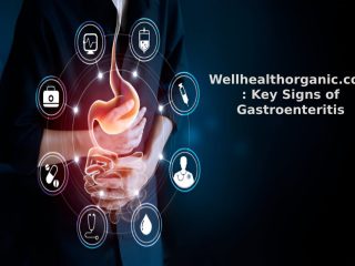 Wellhealthorganic.com : Key Signs of Gastroenteritis